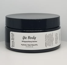 Load image into Gallery viewer, Ya Body